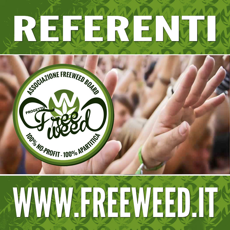 Attivisti FreeWeed: InformazioneUnicaSoluzione!